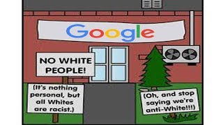 Proof Google Hates White People