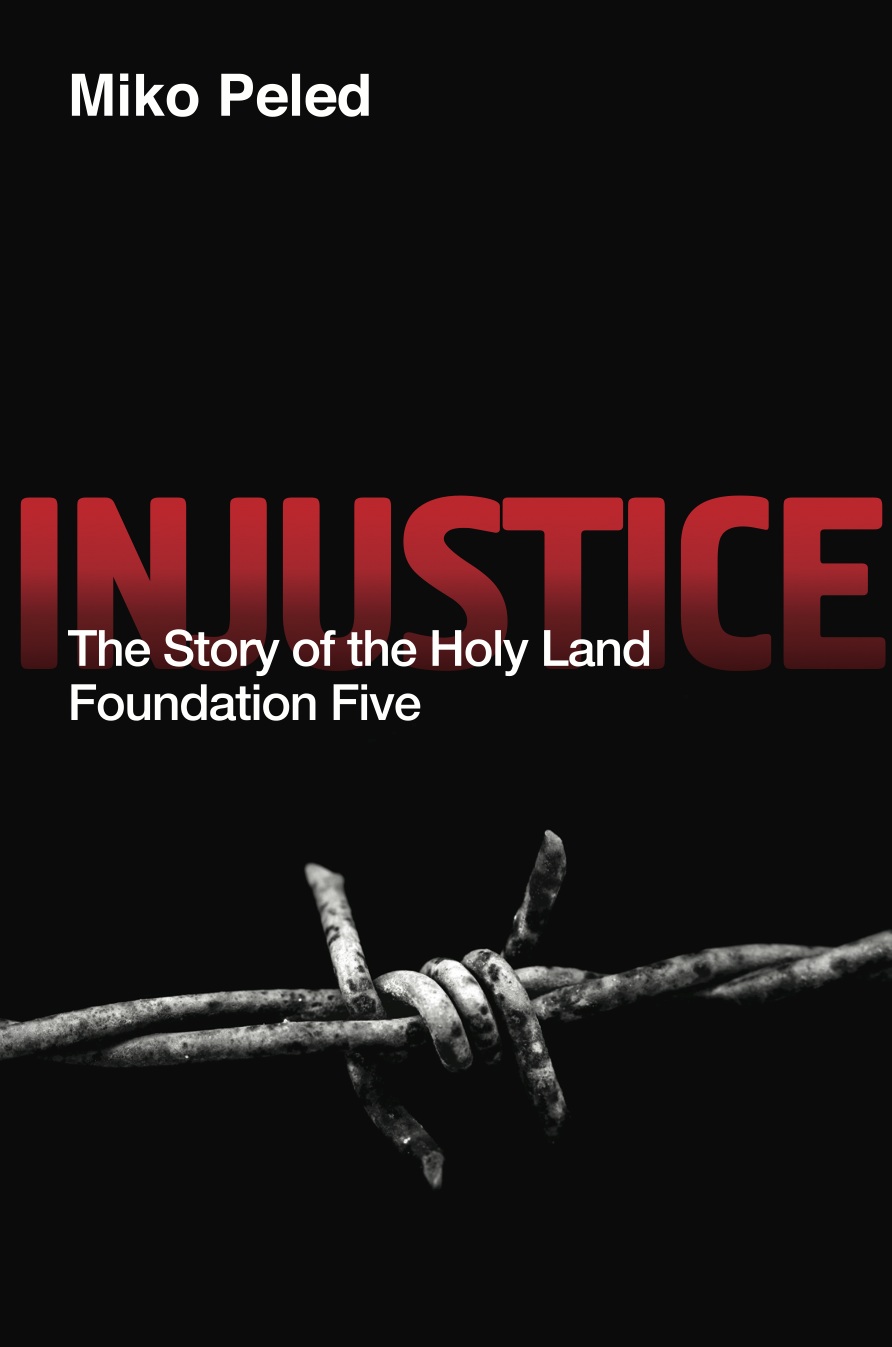 Sentenced to 65 years for helping Palestinians: Read an excerpt from Miko Peled’s ‘Injustice: The St...