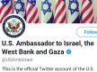 As Biden takes office, U.S. Embassy in Israel briefly adds 'West Bank and Gaza' to its Twitter