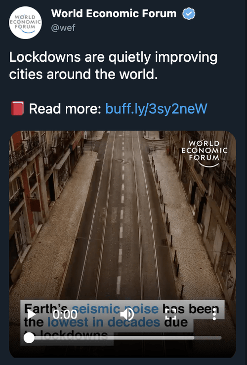 World Economic Forum Tweets Then Deletes Post Stating Lockdowns Are “Improving Cities” | WE F, the h...