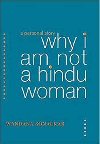  Why I am not a Hindu woman: A personal story