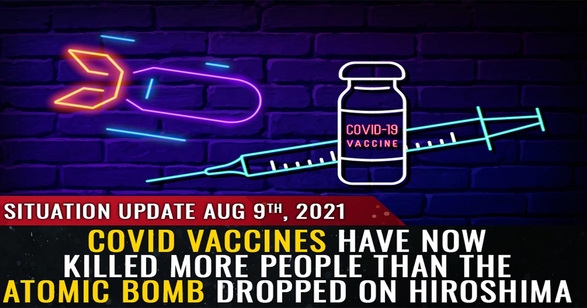 Medical Horror: Covid vaccines have now killed more people than the ATOMIC BOMB dropped on Hiroshima