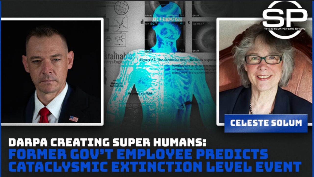 Darpa Creating Super Humans: Former Gov’t Employee Predicts Cataclysmic Extinction Level Event