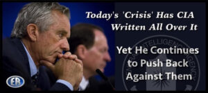 RFK Jr’s Heroic Resistance to the CIA’s Continuing Covid Coup D’état